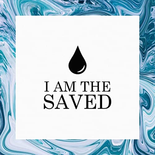 I am the Saved